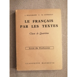 Le français par les textes - classe de quatriéme