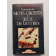 Dictionnaire des mots croisés et jeux de lettre