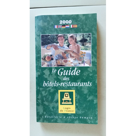 Le Guide Des Hotels-Restaurants 2000