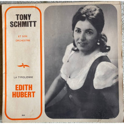 Tony schmitt et son orchestre la tyrolienne edith hubert