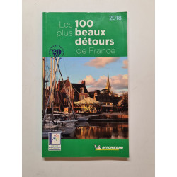 Les 100 plus beaux détours de France» le guide des secrets de...