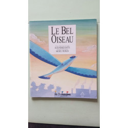 Le bel oiseau