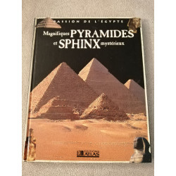 Magnifiques pyramides et sphinx mystérieux
