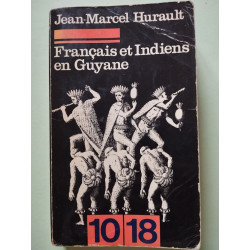 Francais et indiens en guyane