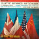Quatre Hymnes Nationaux