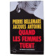 QUAND LES FEMMES TUENT