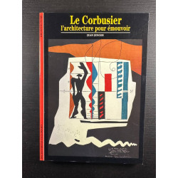 Decouverte Gallimard: Le Corbusier : l'architecture pour emouvoir