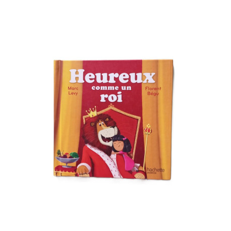 Heureux comme un roi