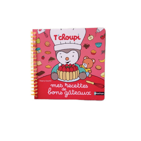 T'choupi mes recettes de bons gâteaux