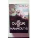 Les chasseurs de mammouths